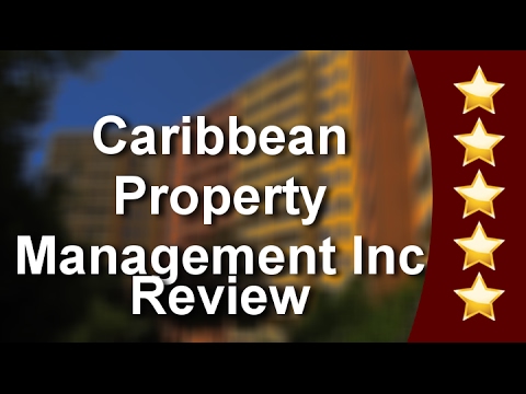 Caribbean Property Management Inc Miami Impressive 5 Star Review by Yodenka H.