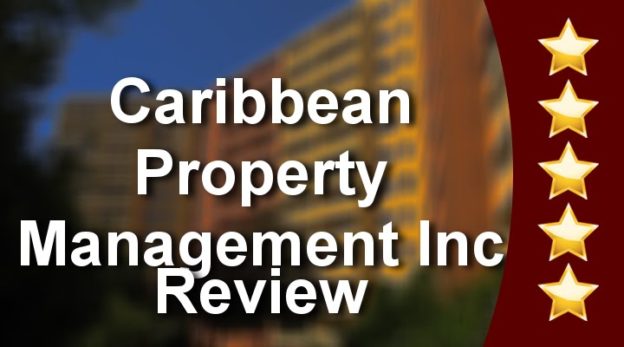 Caribbean Property Management Inc Miami Wonderful 5 Star Testimonial by Nancy I. Caribbean Property Management Inc Miami Wonderful 5 Star Testimonial by Nancy I.